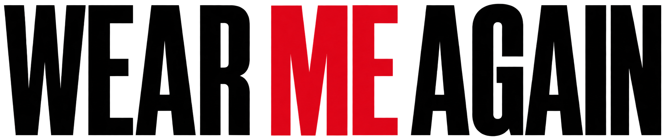 WearMeAgain